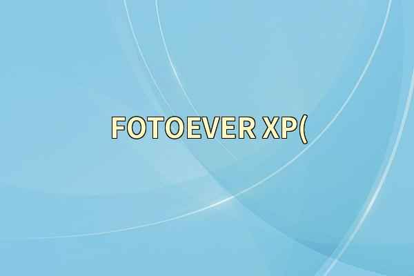 FOTOEVER XP(